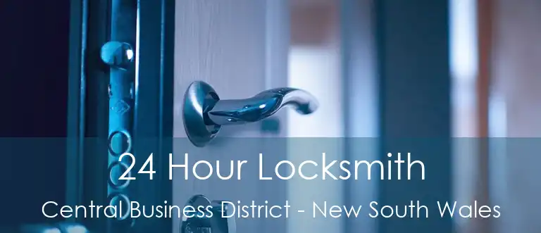 24 Hour Locksmith Central Business District - New South Wales
