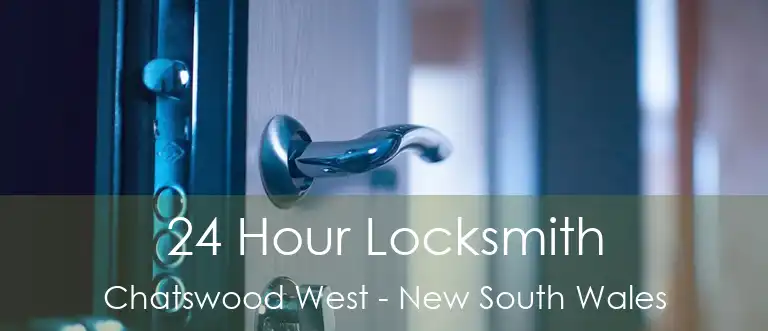 24 Hour Locksmith Chatswood West - New South Wales