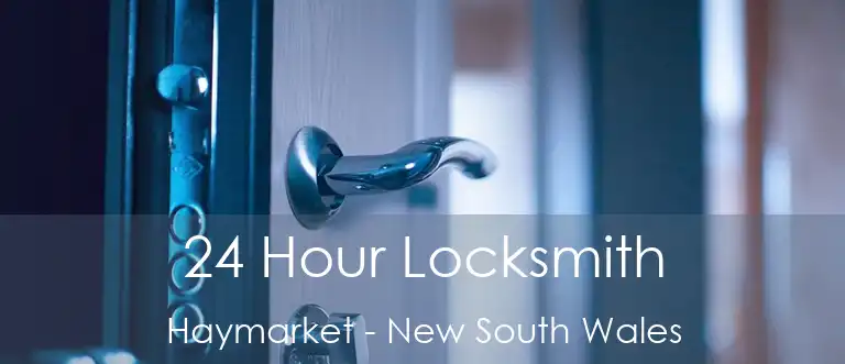 24 Hour Locksmith Haymarket - New South Wales