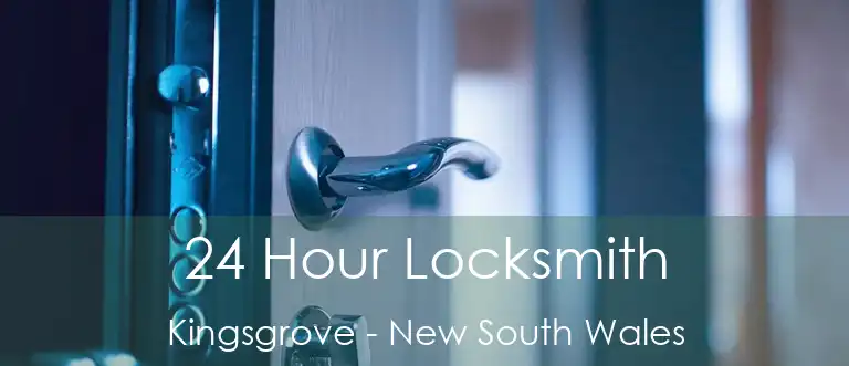 24 Hour Locksmith Kingsgrove - New South Wales