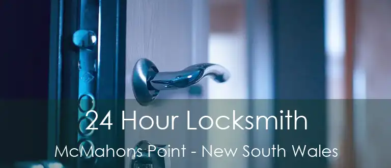 24 Hour Locksmith McMahons Point - New South Wales