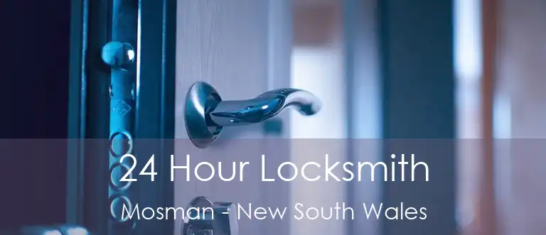24 Hour Locksmith Mosman - New South Wales