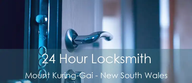 24 Hour Locksmith Mount Kuring-Gai - New South Wales
