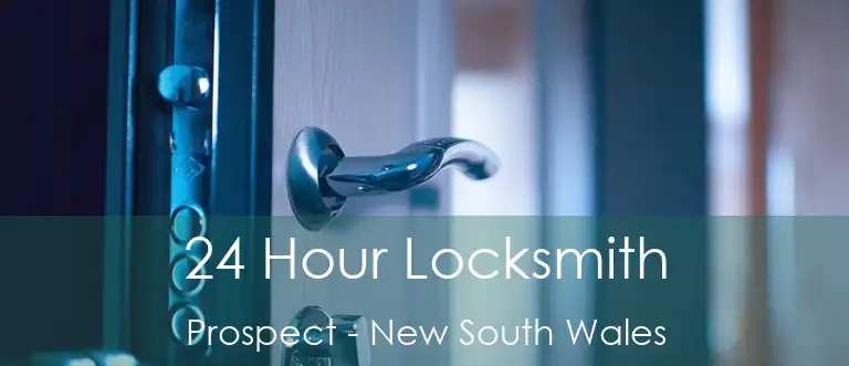 24 Hour Locksmith Prospect - New South Wales