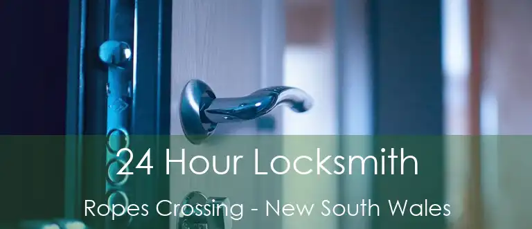 24 Hour Locksmith Ropes Crossing - New South Wales