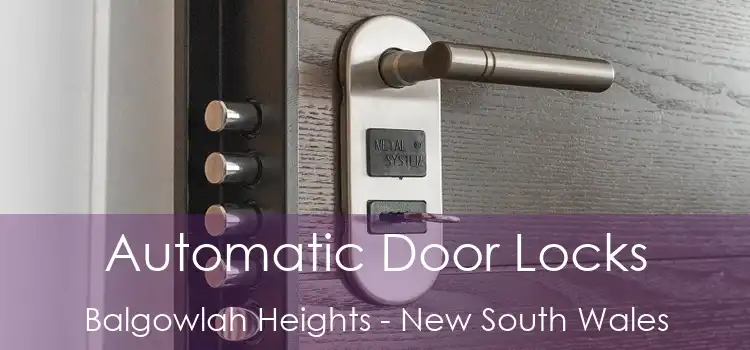 Automatic Door Locks Balgowlah Heights - New South Wales
