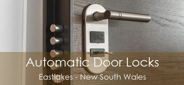 Automatic Door Locks Eastlakes - New South Wales