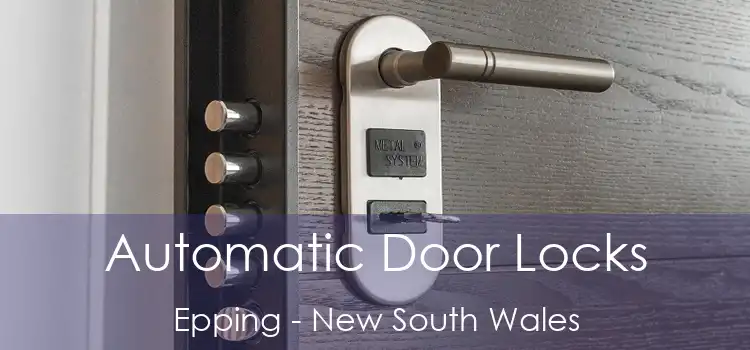 Automatic Door Locks Epping - New South Wales