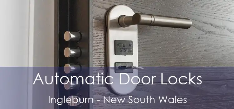 Automatic Door Locks Ingleburn - New South Wales