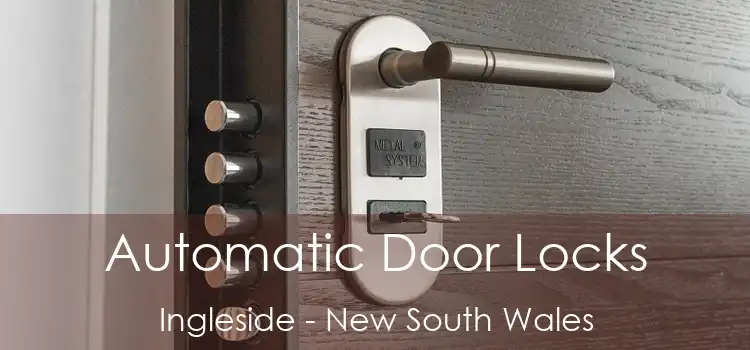 Automatic Door Locks Ingleside - New South Wales
