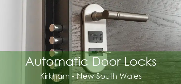 Automatic Door Locks Kirkham - New South Wales