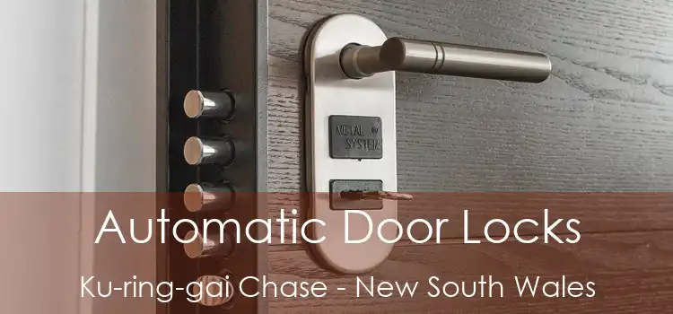 Automatic Door Locks Ku-ring-gai Chase - New South Wales