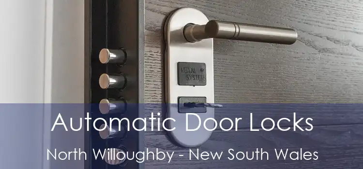 Automatic Door Locks North Willoughby - New South Wales