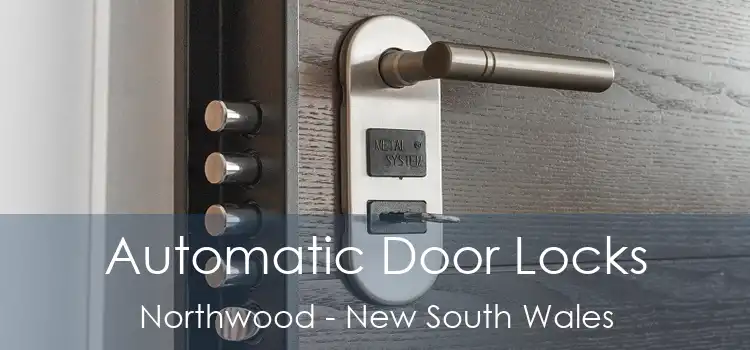 Automatic Door Locks Northwood - New South Wales