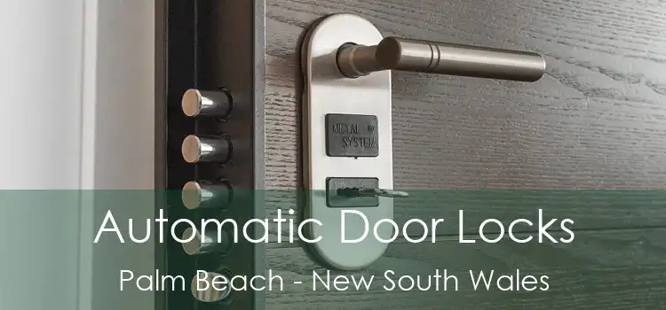 Automatic Door Locks Palm Beach - New South Wales