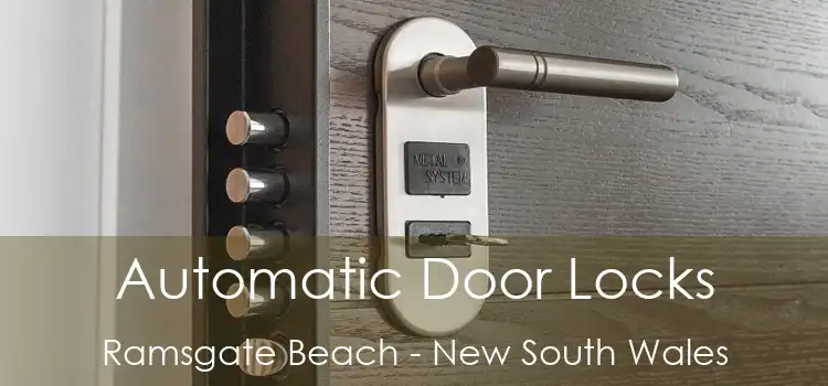 Automatic Door Locks Ramsgate Beach - New South Wales
