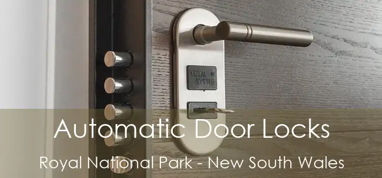 Automatic Door Locks Royal National Park - New South Wales