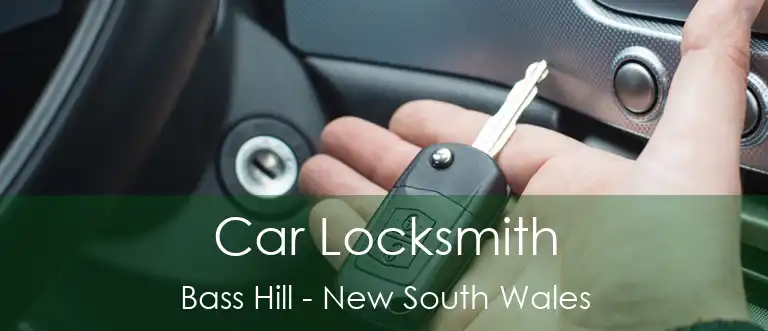 Car Locksmith Bass Hill - New South Wales