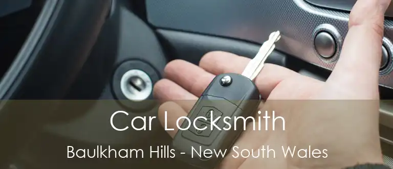 Car Locksmith Baulkham Hills - New South Wales