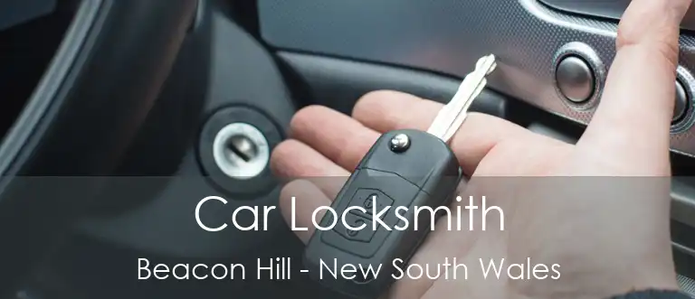 Car Locksmith Beacon Hill - New South Wales