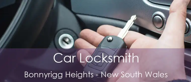 Car Locksmith Bonnyrigg Heights - New South Wales