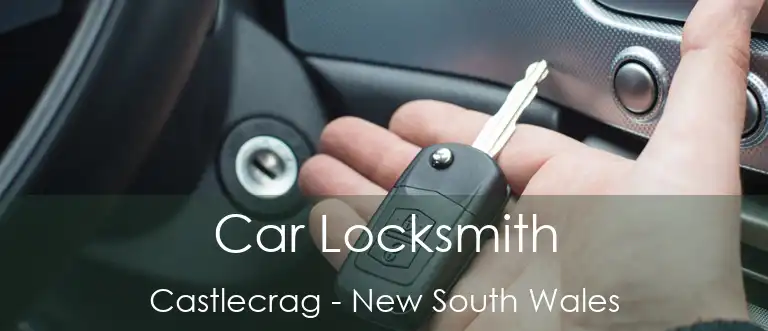 Car Locksmith Castlecrag - New South Wales