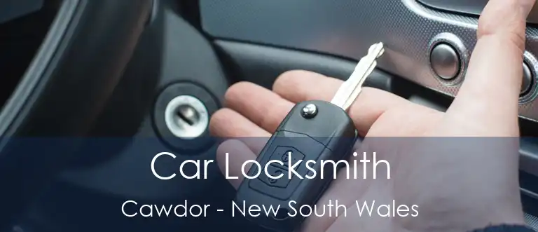Car Locksmith Cawdor - New South Wales