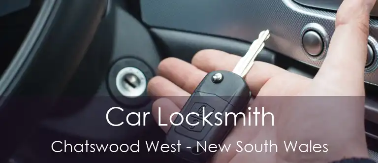 Car Locksmith Chatswood West - New South Wales