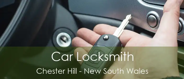 Car Locksmith Chester Hill - New South Wales