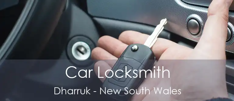 Car Locksmith Dharruk - New South Wales