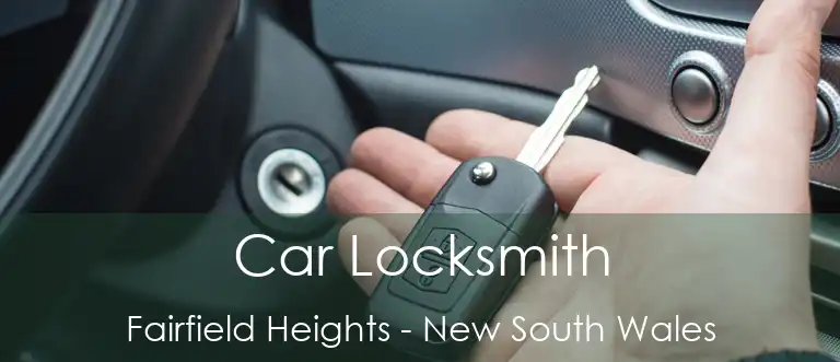 Car Locksmith Fairfield Heights - New South Wales