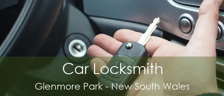 Car Locksmith Glenmore Park - New South Wales