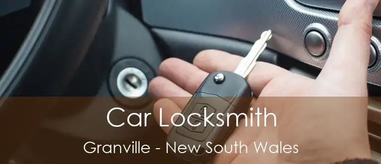 Car Locksmith Granville - New South Wales
