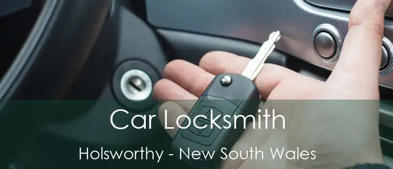 Car Locksmith Holsworthy - New South Wales