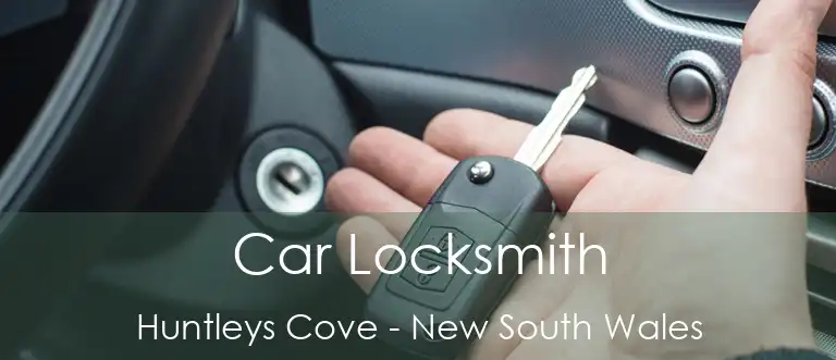 Car Locksmith Huntleys Cove - New South Wales