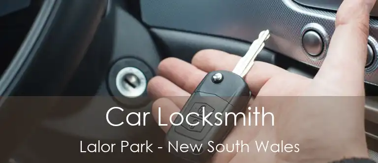 Car Locksmith Lalor Park - New South Wales