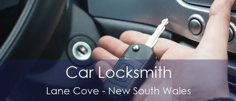 Car Locksmith Lane Cove - New South Wales
