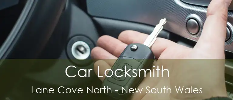 Car Locksmith Lane Cove North - New South Wales