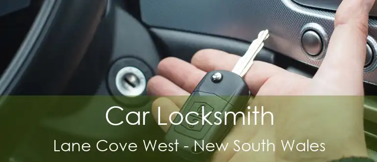 Car Locksmith Lane Cove West - New South Wales