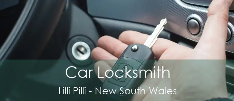 Car Locksmith Lilli Pilli - New South Wales
