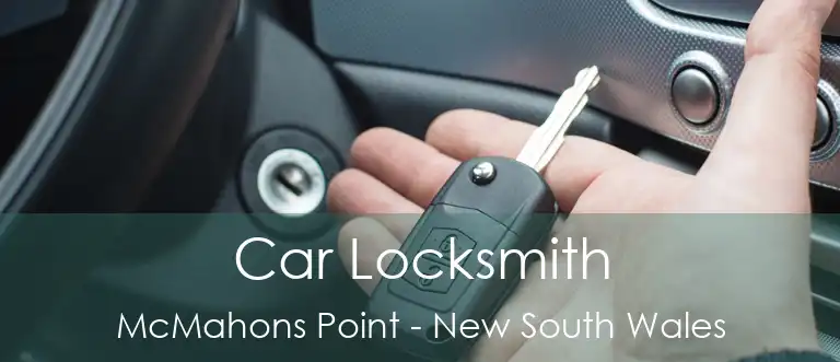 Car Locksmith McMahons Point - New South Wales