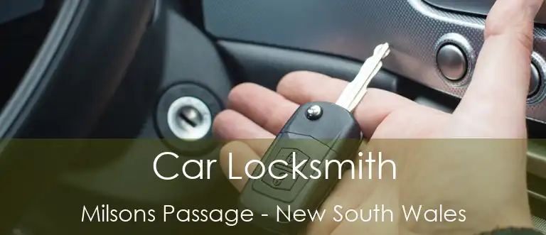 Car Locksmith Milsons Passage - New South Wales