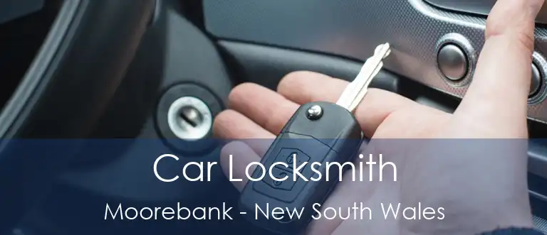Car Locksmith Moorebank - New South Wales