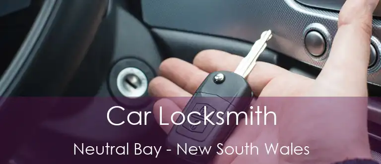 Car Locksmith Neutral Bay - New South Wales