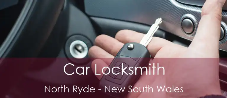 Car Locksmith North Ryde - New South Wales