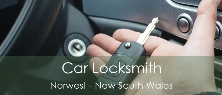 Car Locksmith Norwest - New South Wales