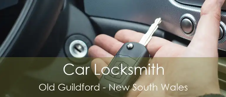 Car Locksmith Old Guildford - New South Wales