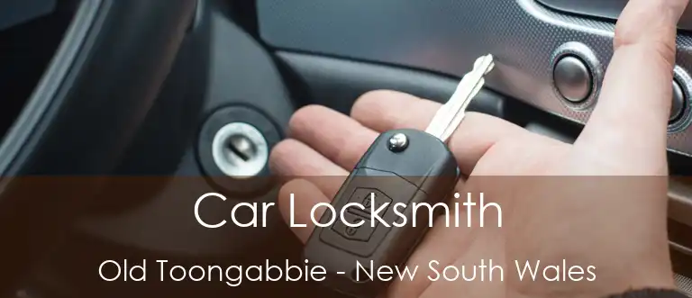 Car Locksmith Old Toongabbie - New South Wales
