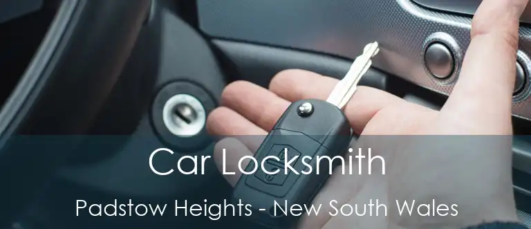 Car Locksmith Padstow Heights - New South Wales