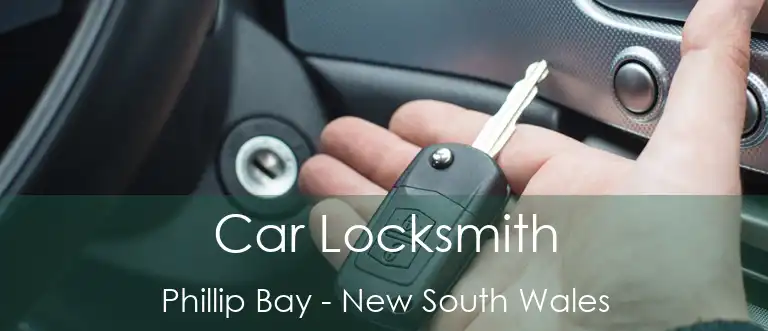 Car Locksmith Phillip Bay - New South Wales